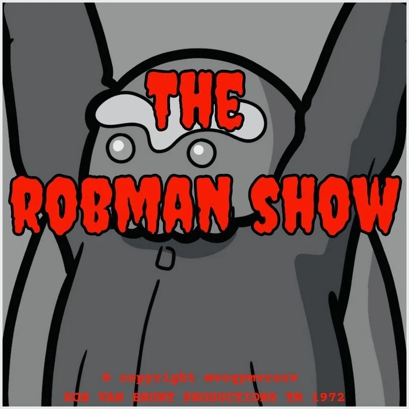 THE ROBMAN SHOW! Episode 121 “Take This Cthulhu and Shove It.”