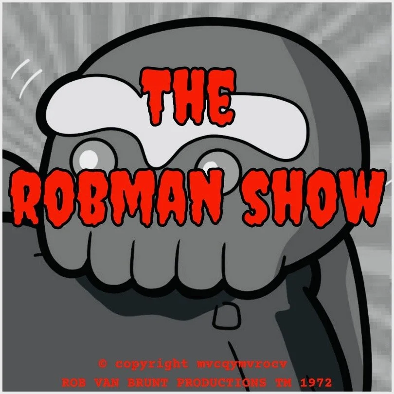 THE ROBMAN SHOW! Episode 127 “The Wages of Cthulhu”