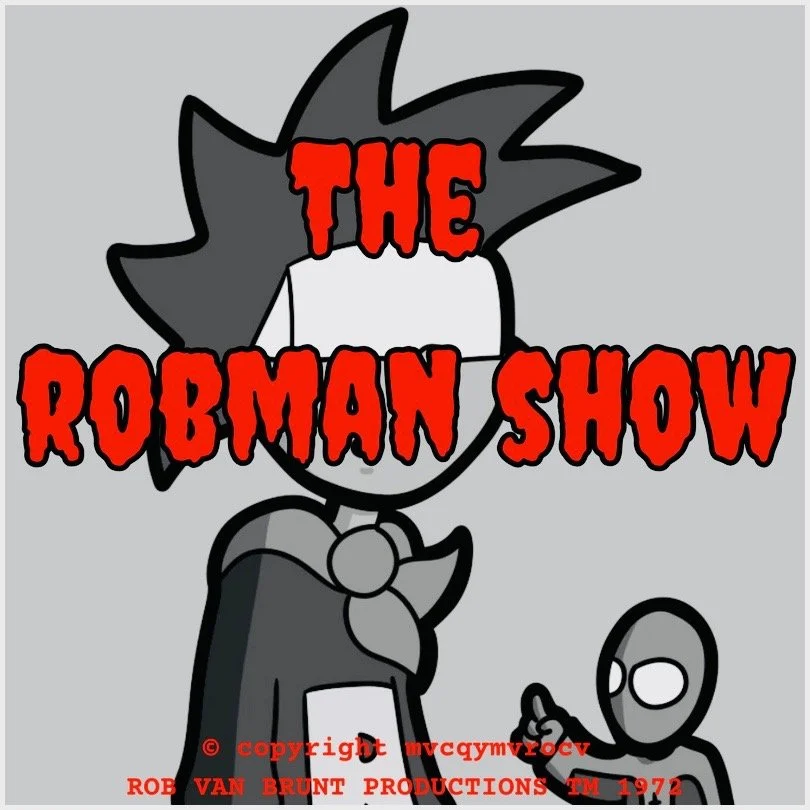 THE ROBMAN SHOW! Episode 129 “Only Cthulhus Have Wings”