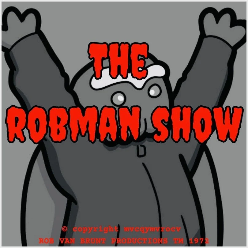THE ROBMAN SHOW! Episode 135 “Support Your Local Cthulhu”