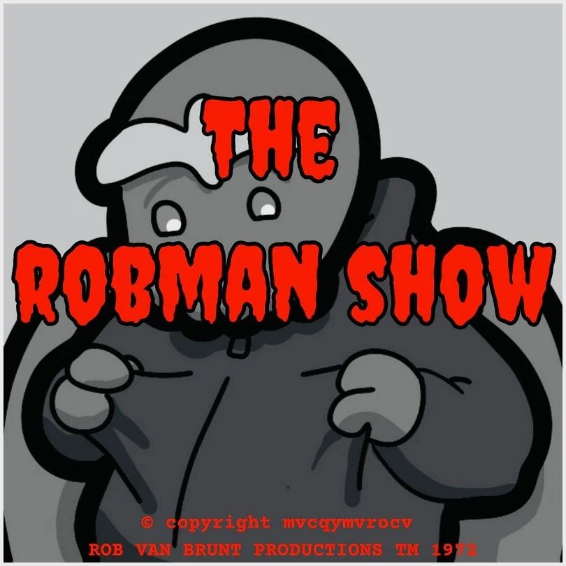 THE ROBMAN SHOW! Episode 138 “The Cthulhu Show Starring Cthulhu!”