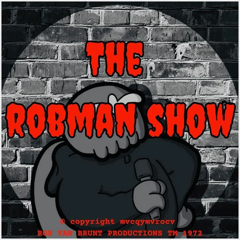 THE ROBMAN SHOW! Episode 145 “The Cthulhu of Comedy”