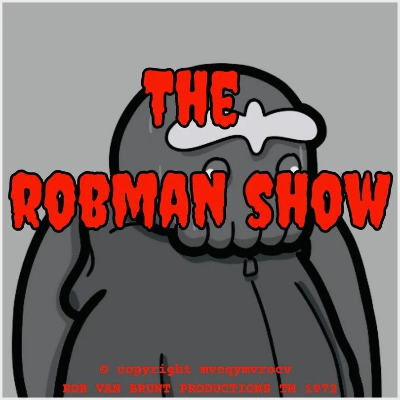 THE ROBMAN SHOW! Episode 146 “Play Cthulhu for Me”