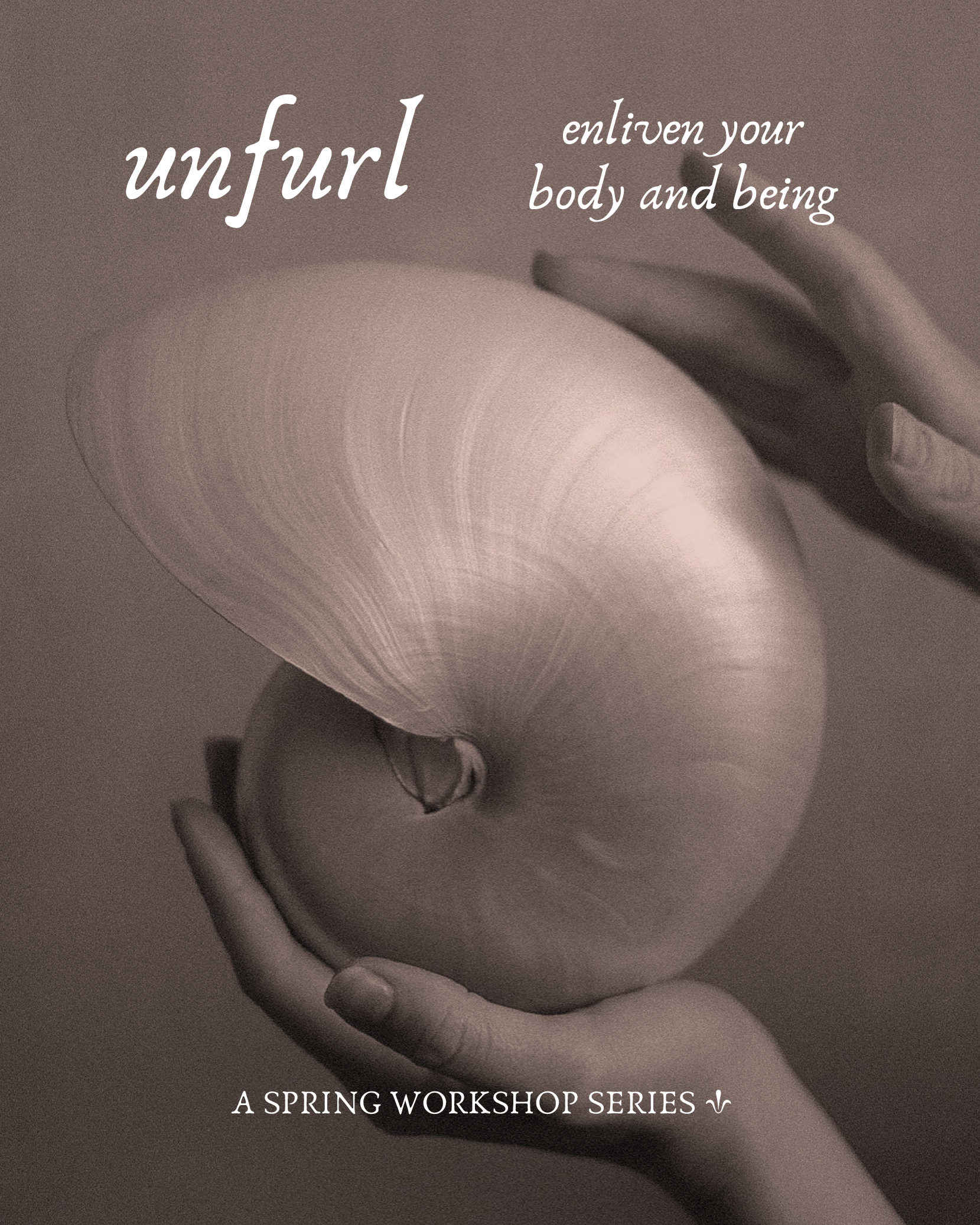 Unfurl: A Spring Workshop Series