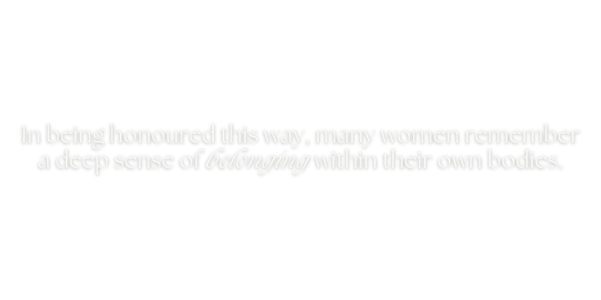 Inspirational quote about honoring women and their sense of belonging within their bodies, displayed in white text on a black background.