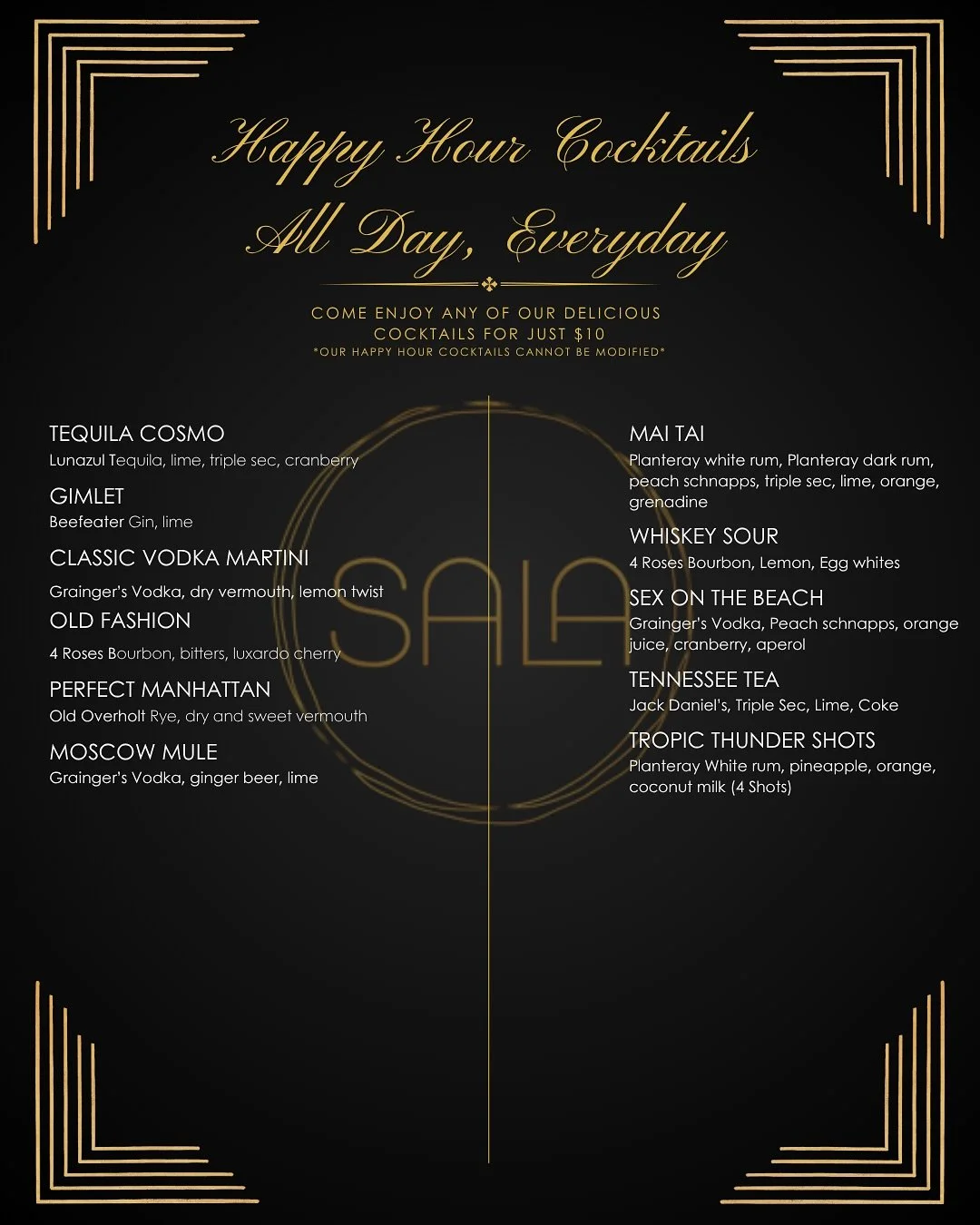 Sip in Style &mdash; All Day, Every Day 🍸
At Sala Restobar, we&rsquo;re serving handcrafted cocktails for just $10, from open to close. Sophisticated flavors and a refined atmosphere &mdash; this is happy hour, redefined.

Pair your drinks with our 