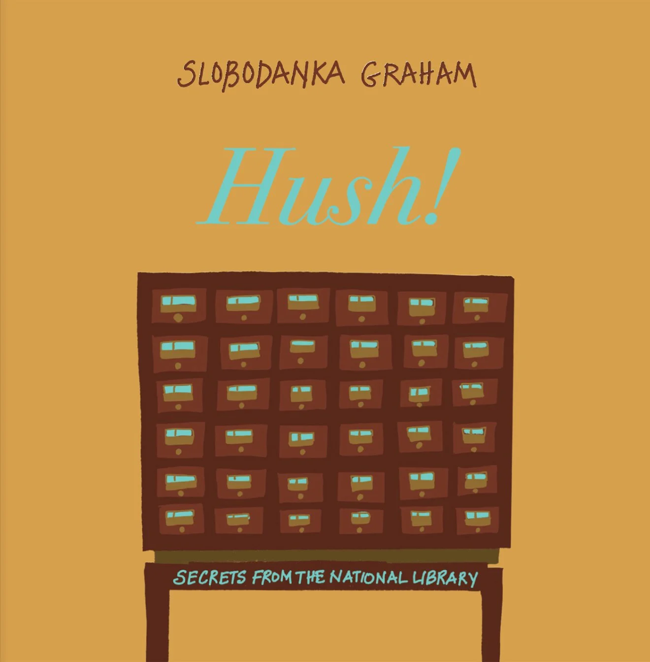 over of *Hush, secrets from the National Library* by Bobby Graham"