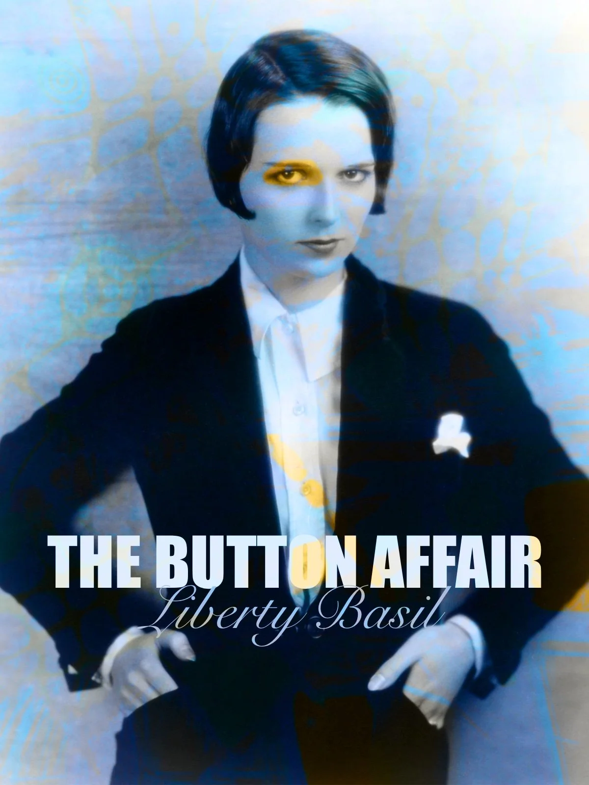Elegant woman in a tuxedo jacket, posed against a soft blue background; digital poster titled The Button Affair by Liberty Basil.