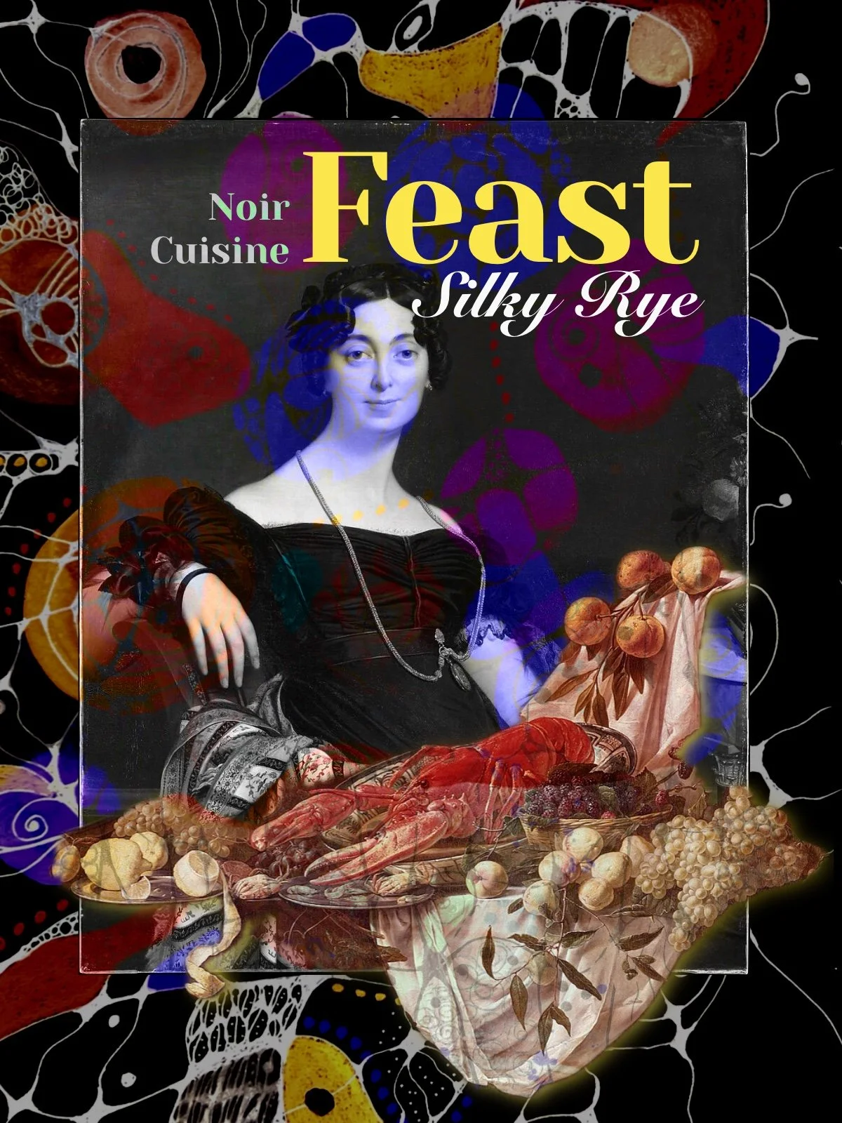 Faux magazine cover titled Silky Rye: Feast – Noir Cuisine, featuring a classical portrait of a woman surrounded by meat and decorative collage elements.