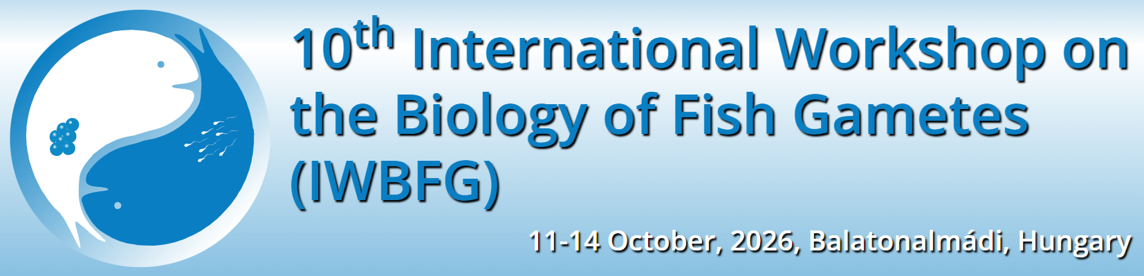10th International Workshop on the Biology of Fish Gametes (IWBFG) 2026