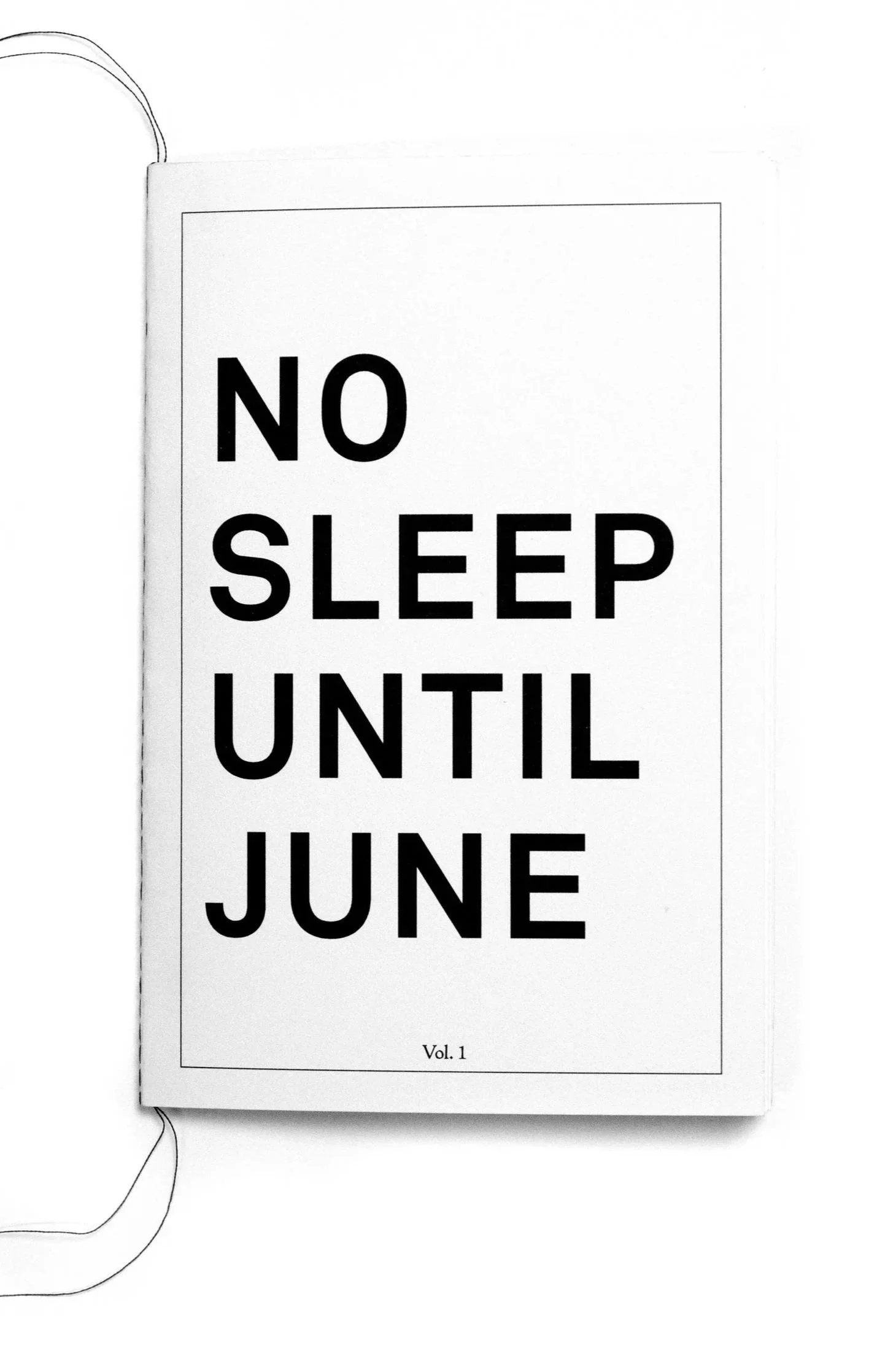 No sleep until June zine