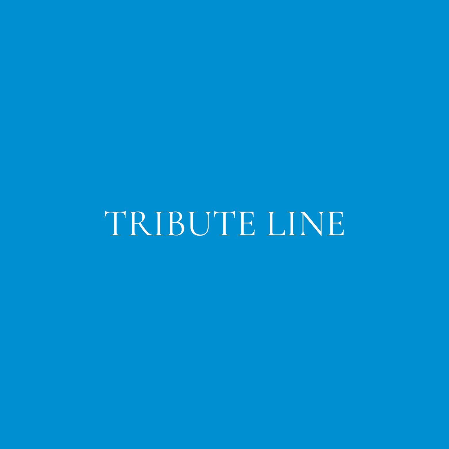 Tribute Line