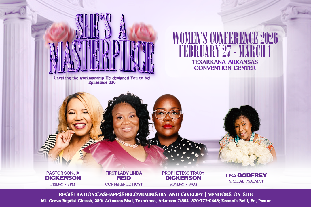 Mount Grove Baptist Church She's a Masterpiece Women's Conference