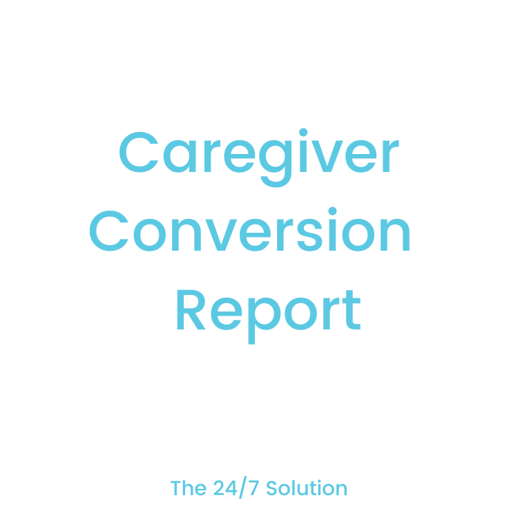 Caregiver Conversion Report