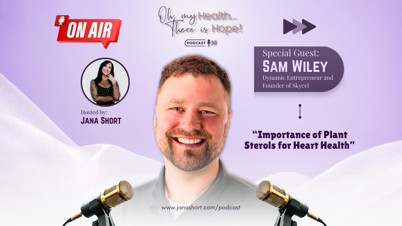 Sam Wiley discusses the importance of plant sterols for heart health.