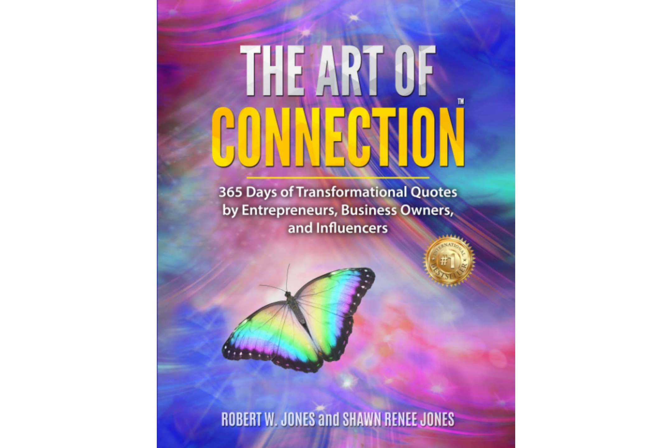 Book cover of "The Art of Connection" featuring a colorful butterfly on a swirling, colorful background, with text about transformational quotes by entrepreneurs.