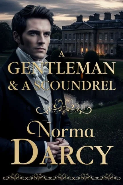 A Gentleman and a Scoundrel by Norma Darcy