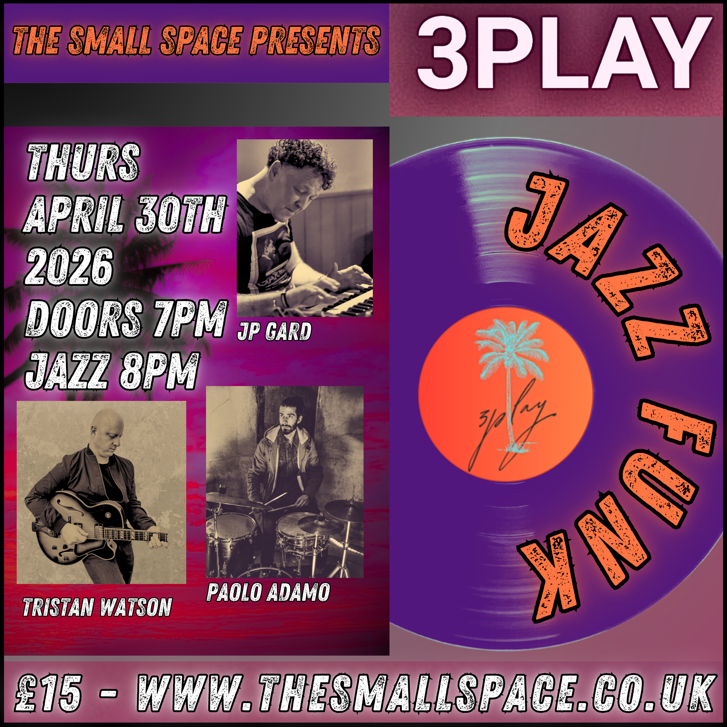 The Small Space Presents - 3Play - Jazz Funk