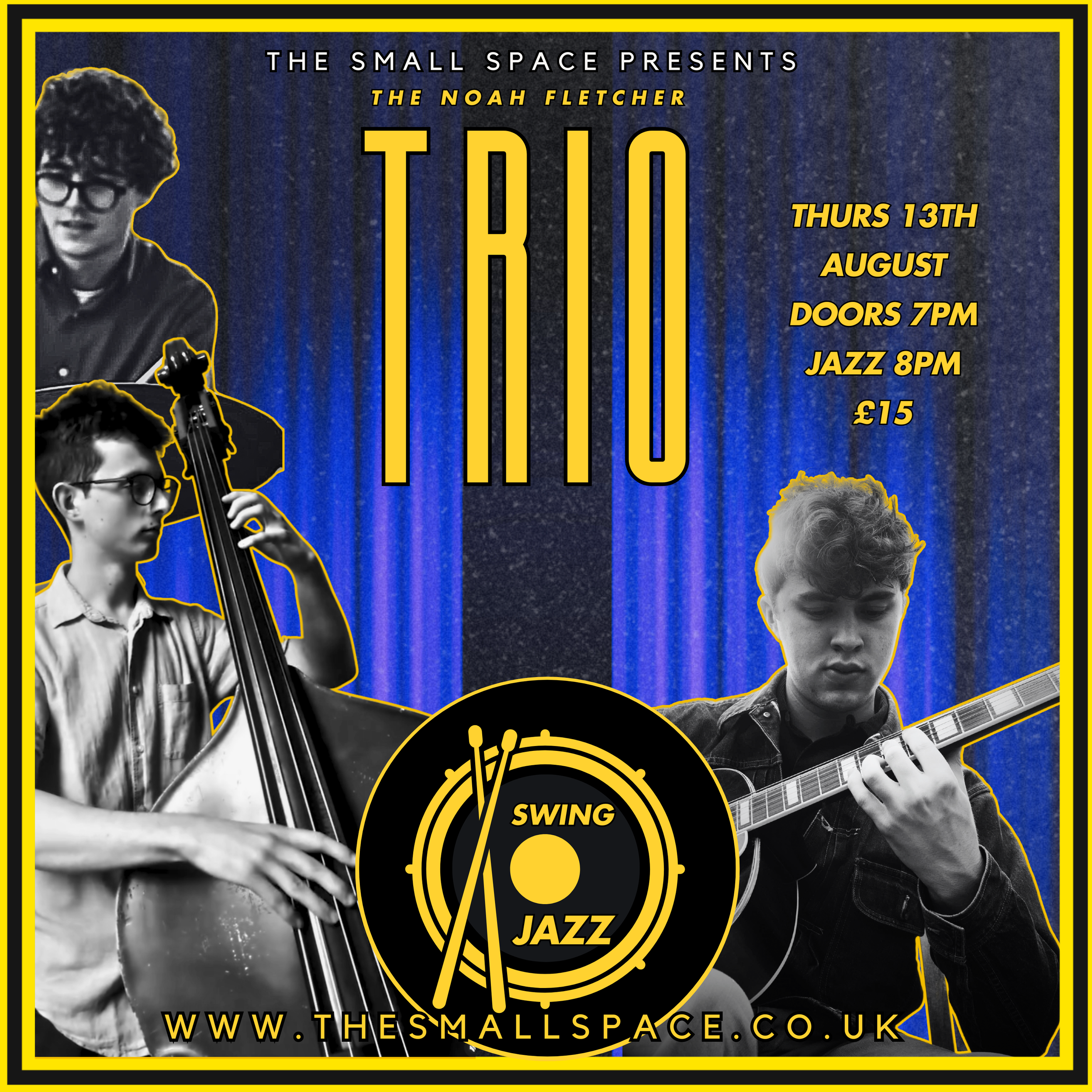 The Small Space Presents - Live Jazz - 'The Noah Fletcher TRIO'