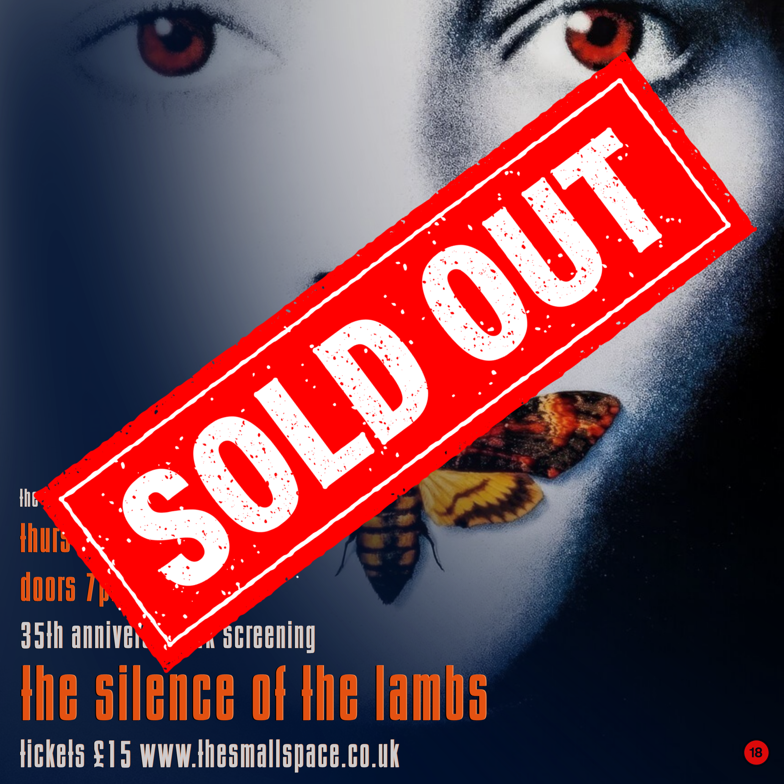 The Small Space Cinema Presents 35th anniversary Screening 'The Silence of The Lambs' in 4K - 18+ ONLY