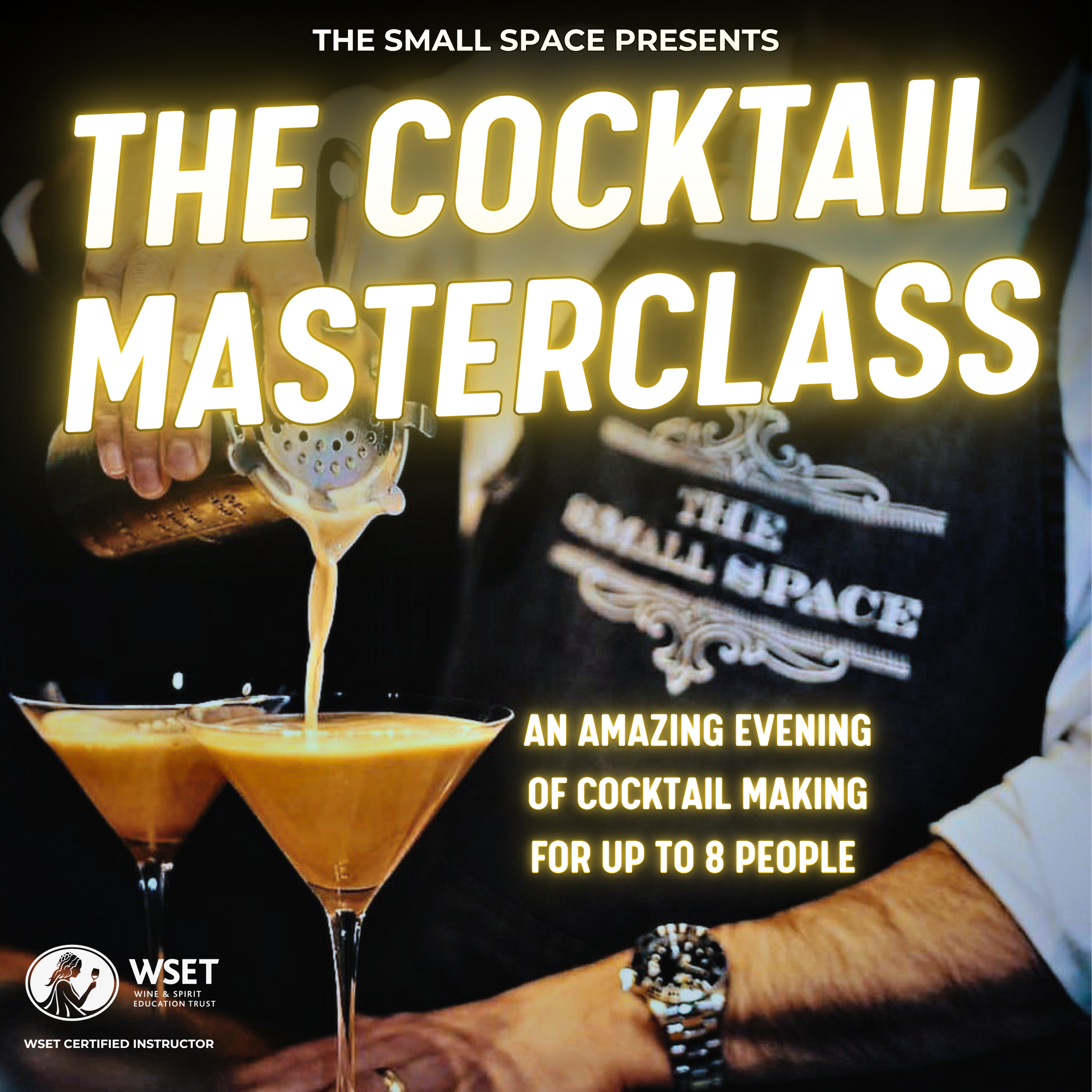 The Small Space 'THE COCKTAIL MASTERCLASS'
