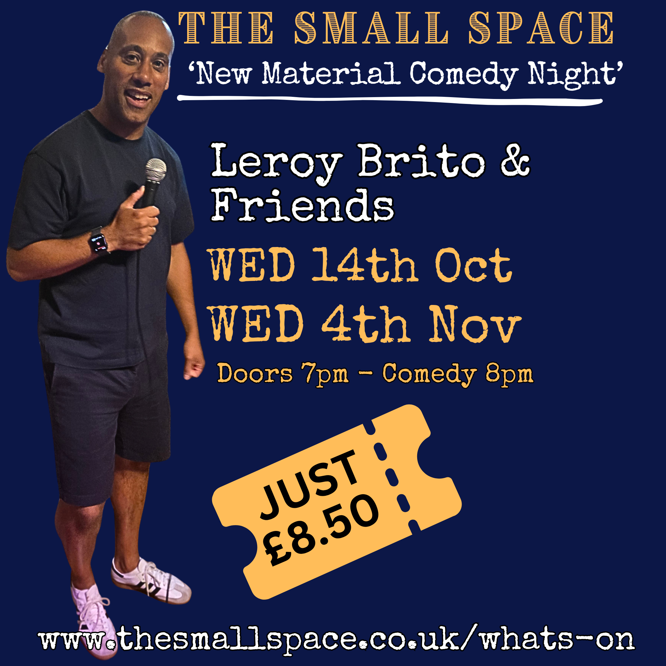 The Small Space 'NEW MATERIAL COMEDY NIGHT' hosted by Leroy Brito