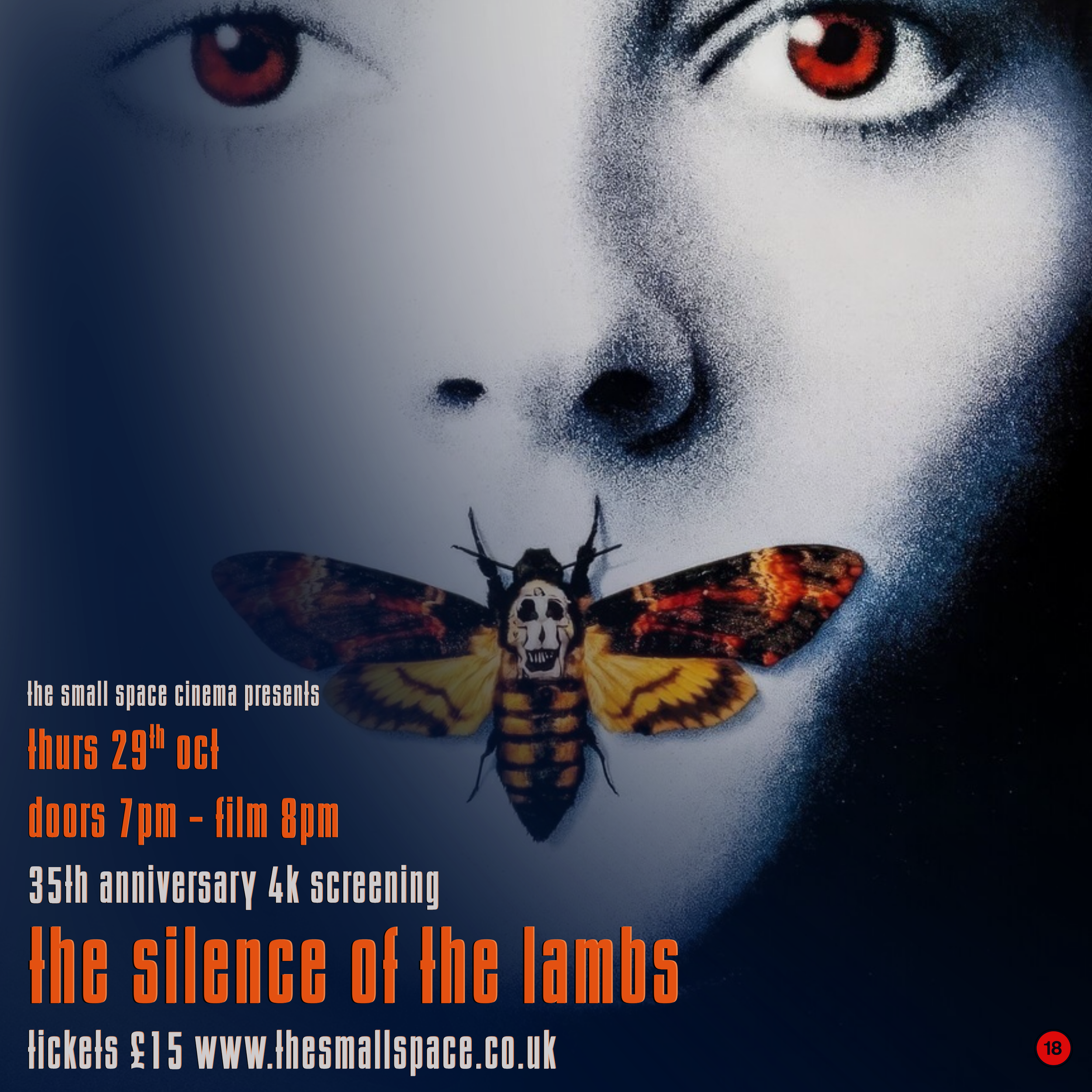 The Small Space Cinema Presents 35th anniversary Screening 'The Silence of The Lambs' in 4K - 18+ ONLY