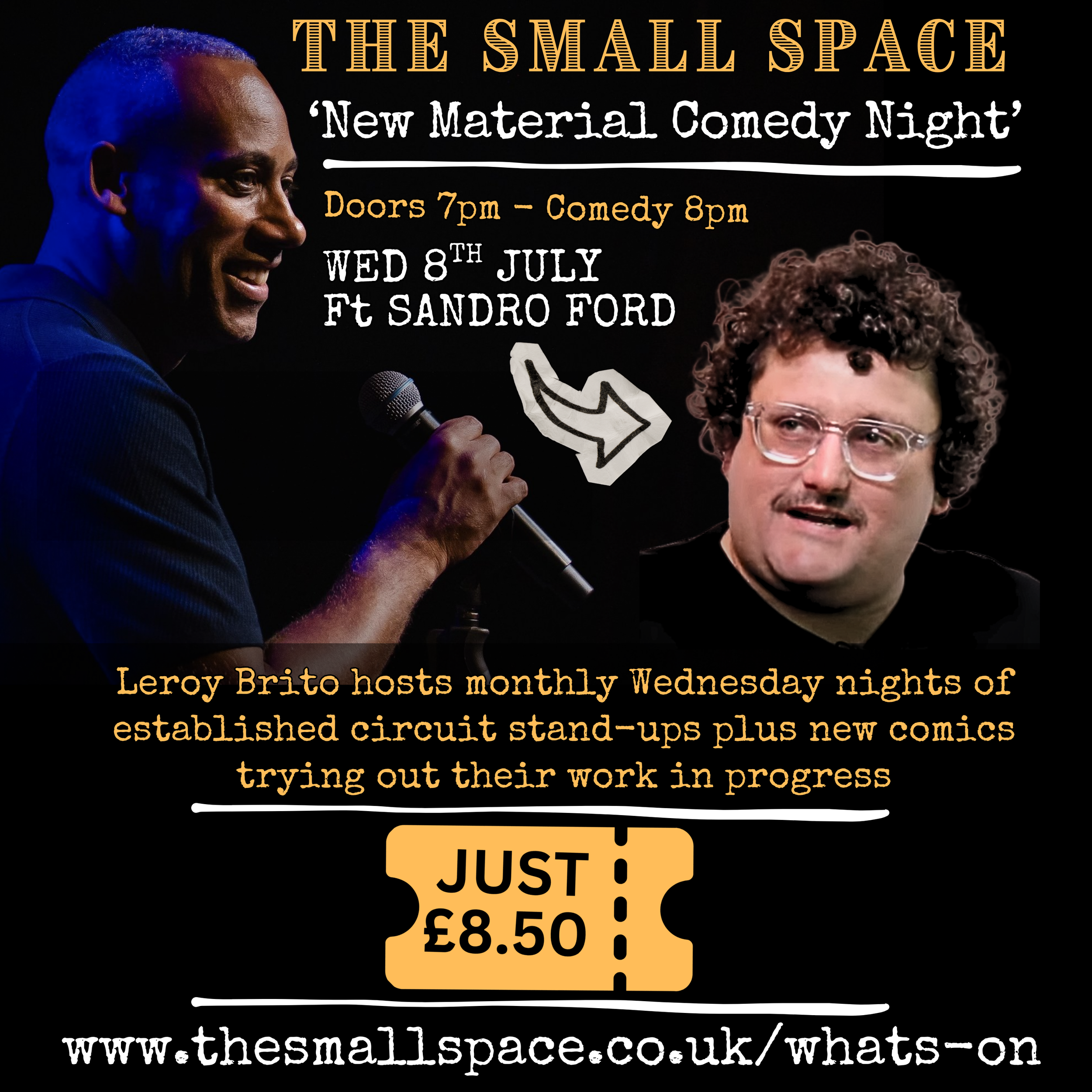The Small Space 'NEW MATERIAL COMEDY NIGHT' hosted by LEROY BRITO