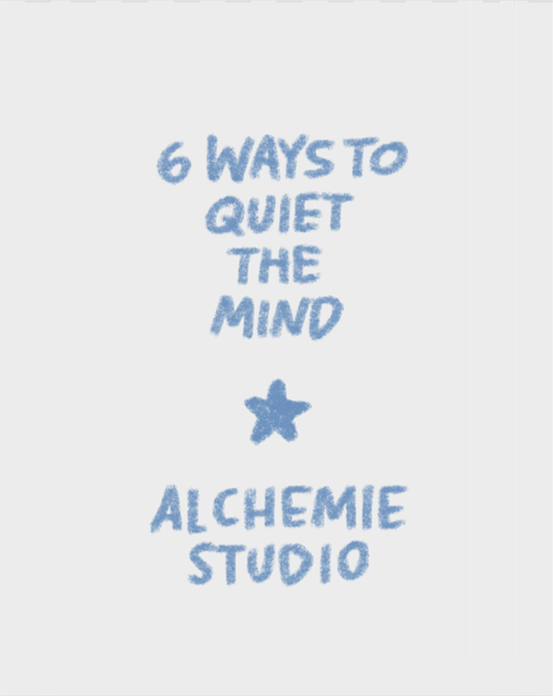 six ways to quiet the mind cover.png