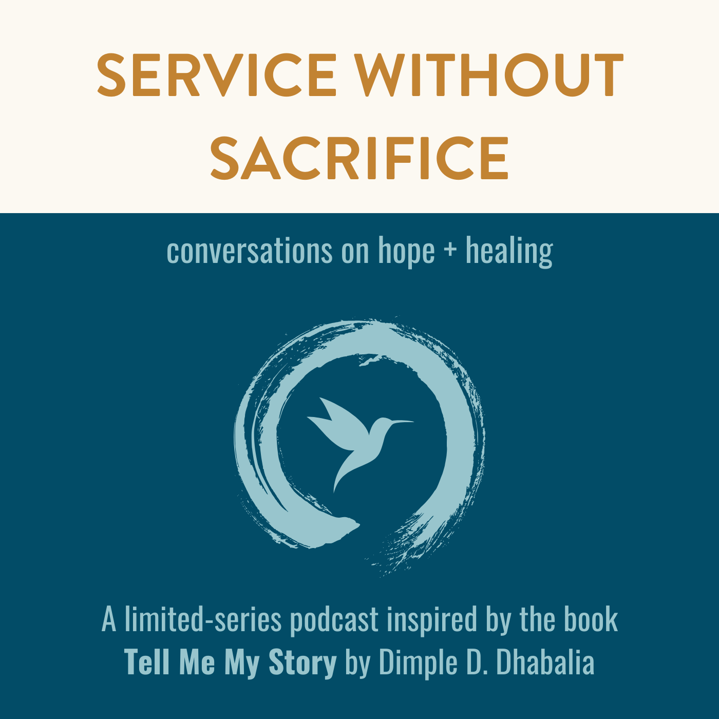 service without sacrifice - conversations on hope + healing