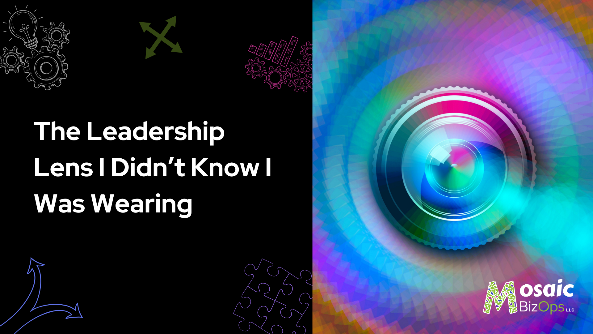 The Leadership Lens I Didn’t Know I Was Wearing