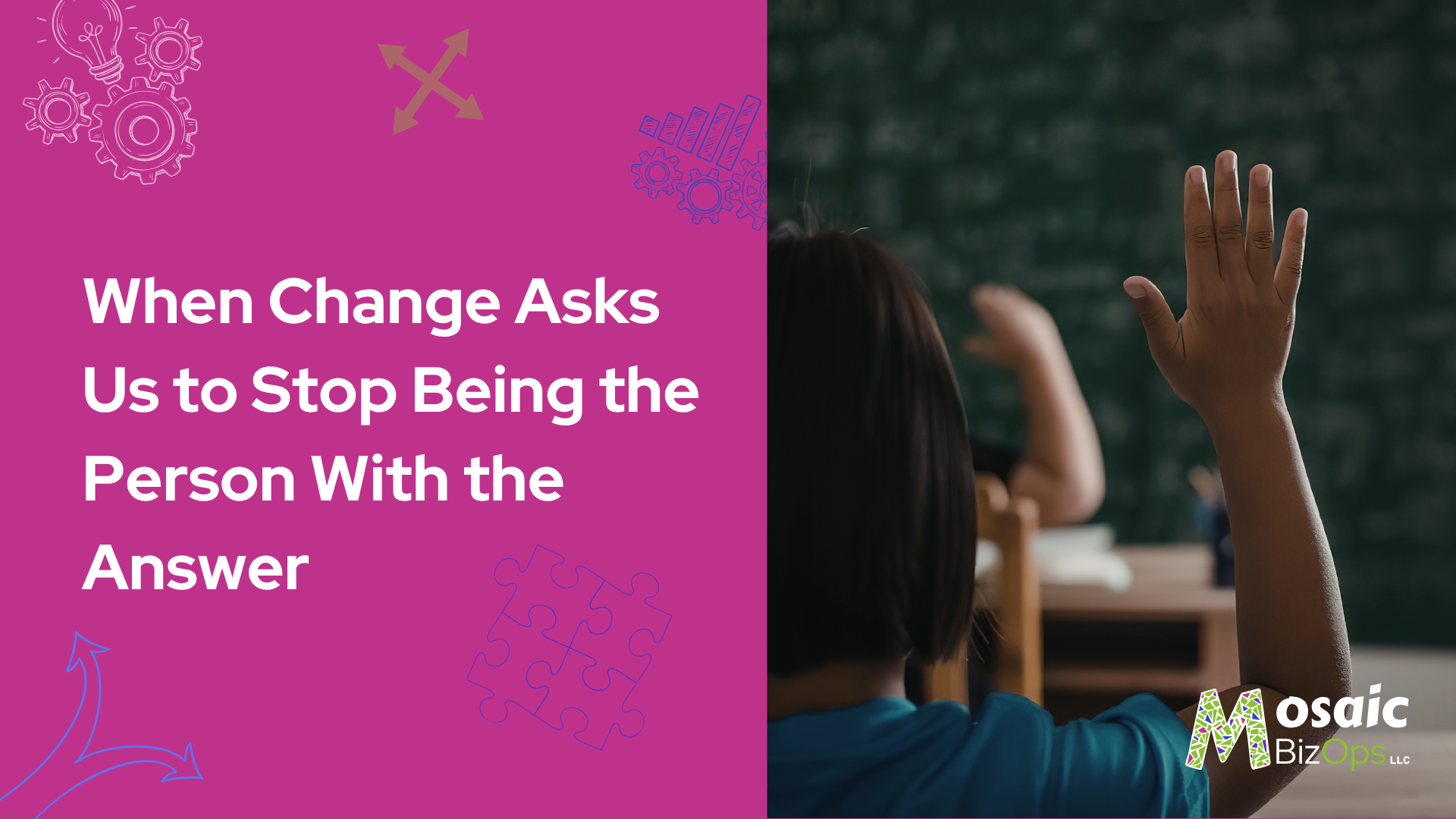 When Change Asks Us to Stop Being the Person With the Answer
