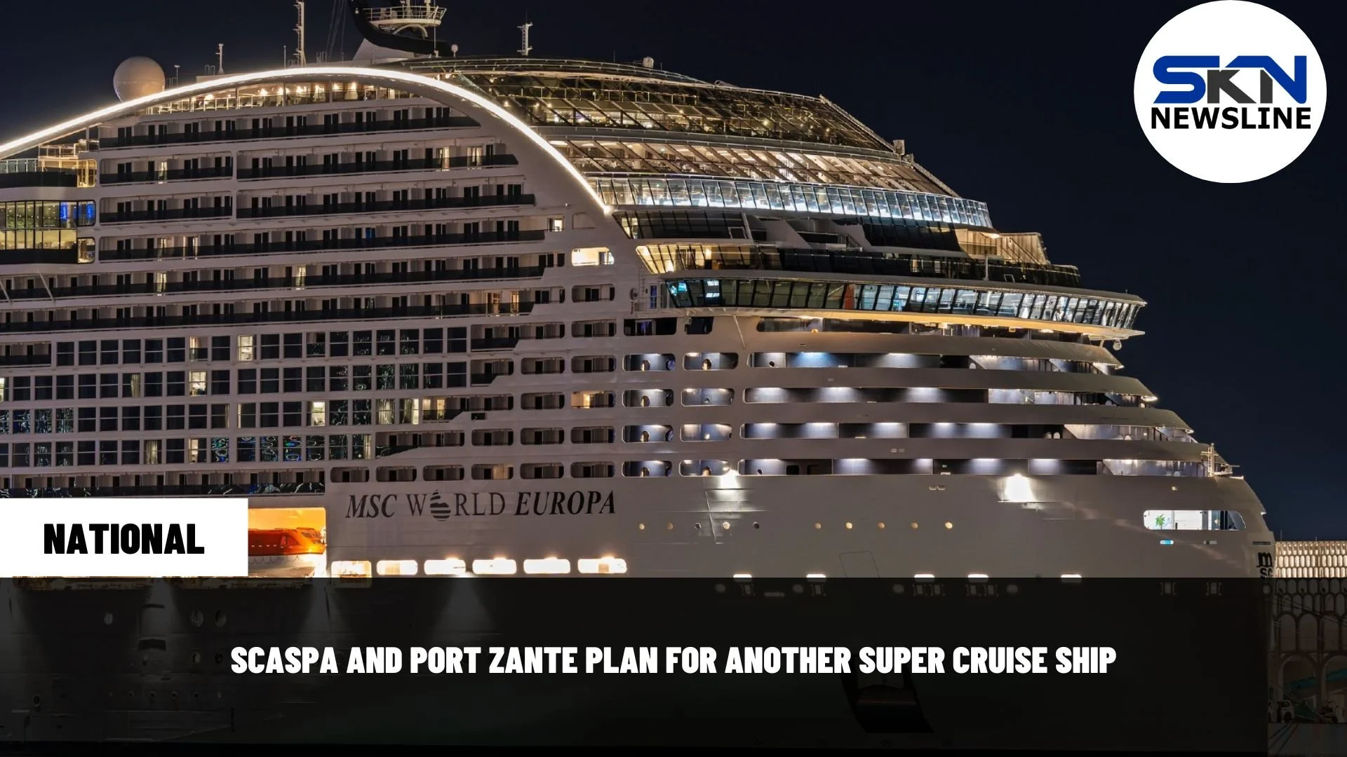 SCASPA AND PORT ZANTE PLAN FOR ANOTHER SUPER CRUISE SHIP