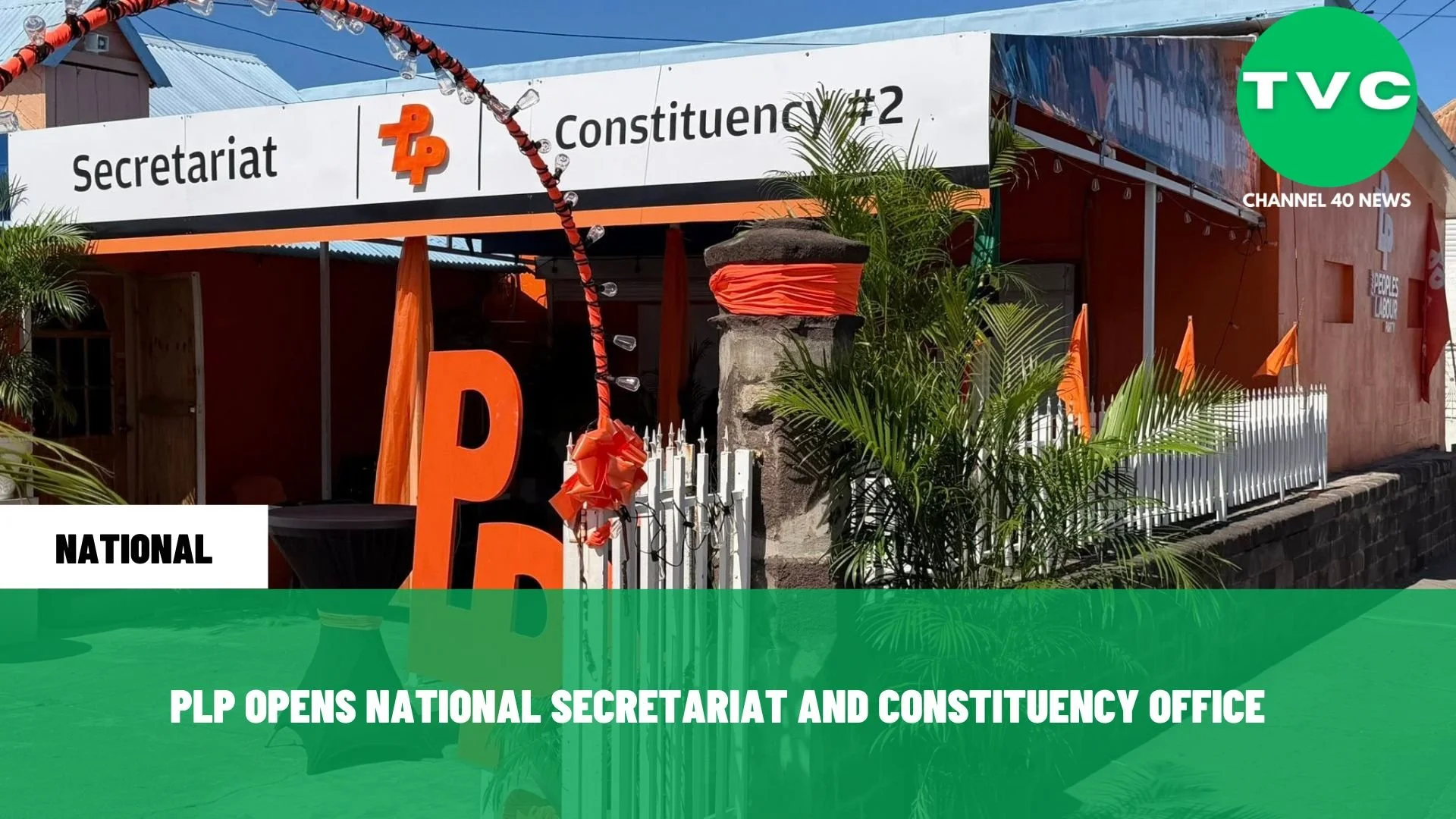 PLP OPENS NATIONAL SECRETARIAT AND CONSTITUENCY OFFICE
