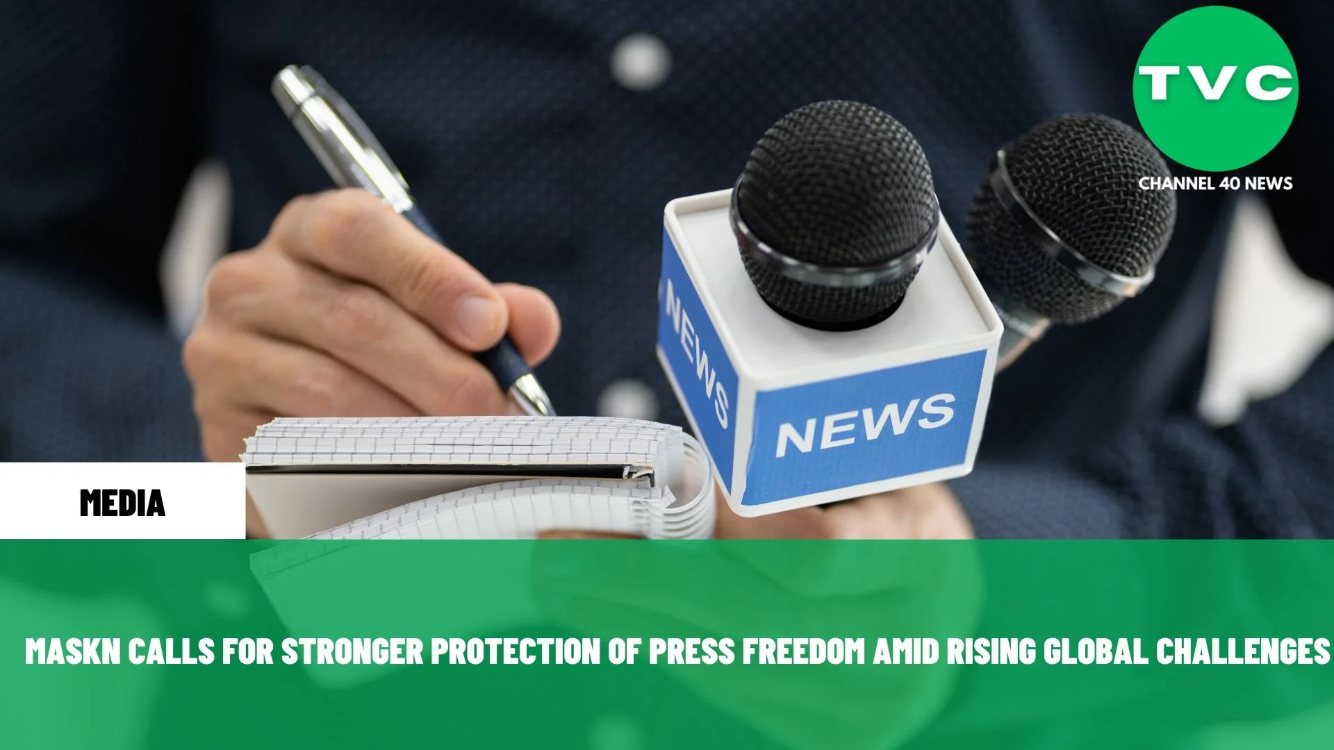MASKN CALLS FOR STRONGER PROTECTION OF PRESS FREEDOM 