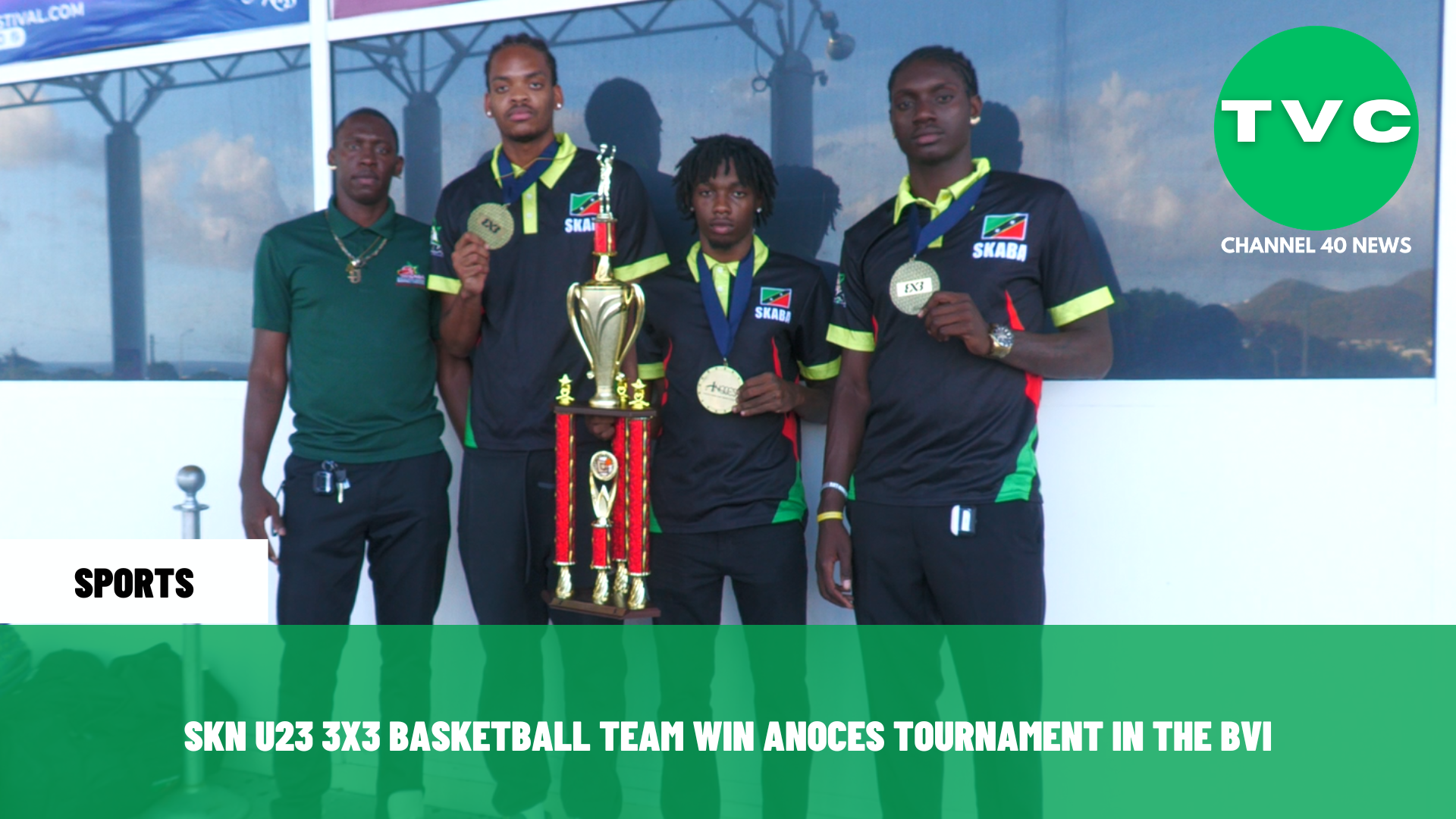SKN U23 3X3 BASKETBALL TEAM WIN ANOCES TOURNAMENT IN THE BVI