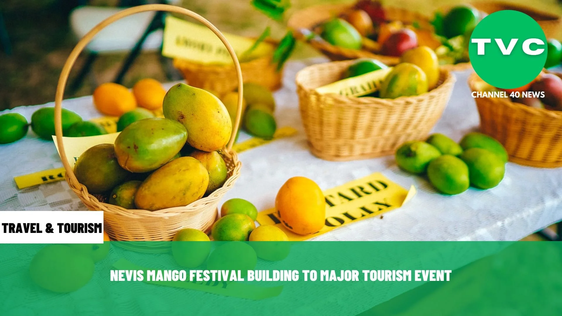 NEVIS MANGO FESTIVAL BUILDING TO MAJOR TOURISM EVENT