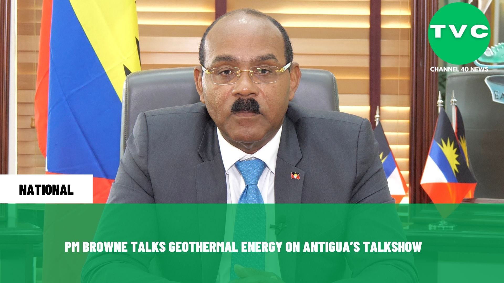 PM BROWNE TALKS GEOTHERMAL ENERGY ON ANTIGUA’S TALKSHOW