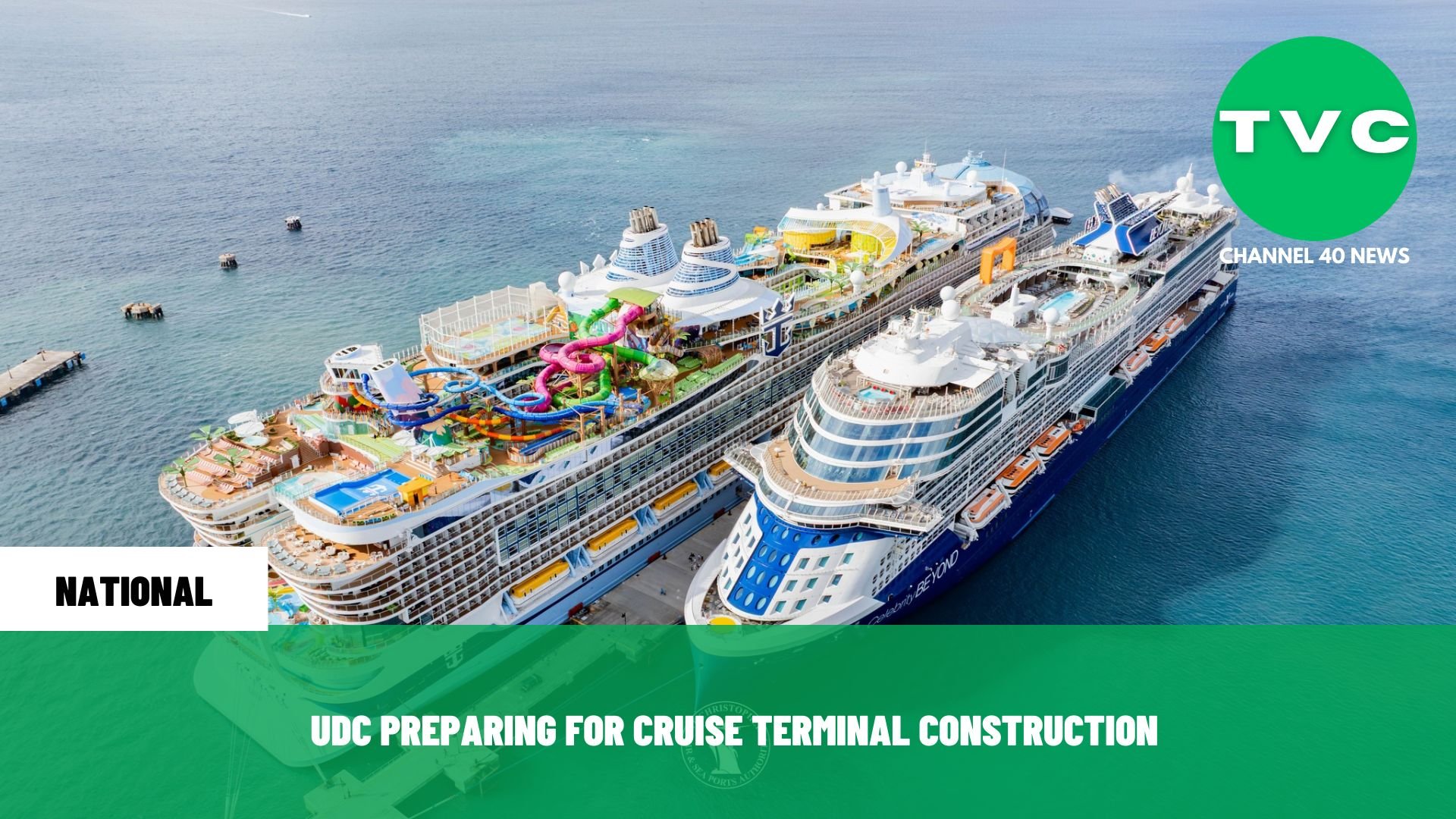 UDC PREPARING FOR CRUISE TERMINAL CONSTRUCTION