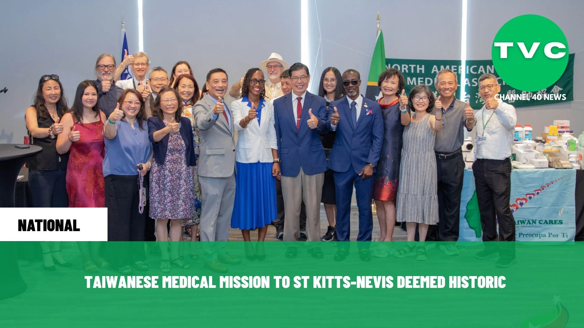 TAIWANESE MEDICAL MISSION TO ST KITTS-NEVIS DEEMED HISTORIC