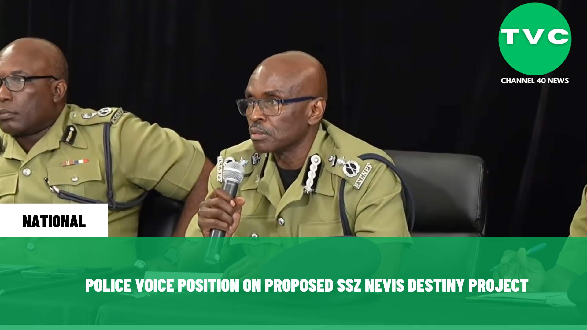 POLICE VOICE POSITION ON PROPOSED SSZ NEVIS DESTINY PROJECT