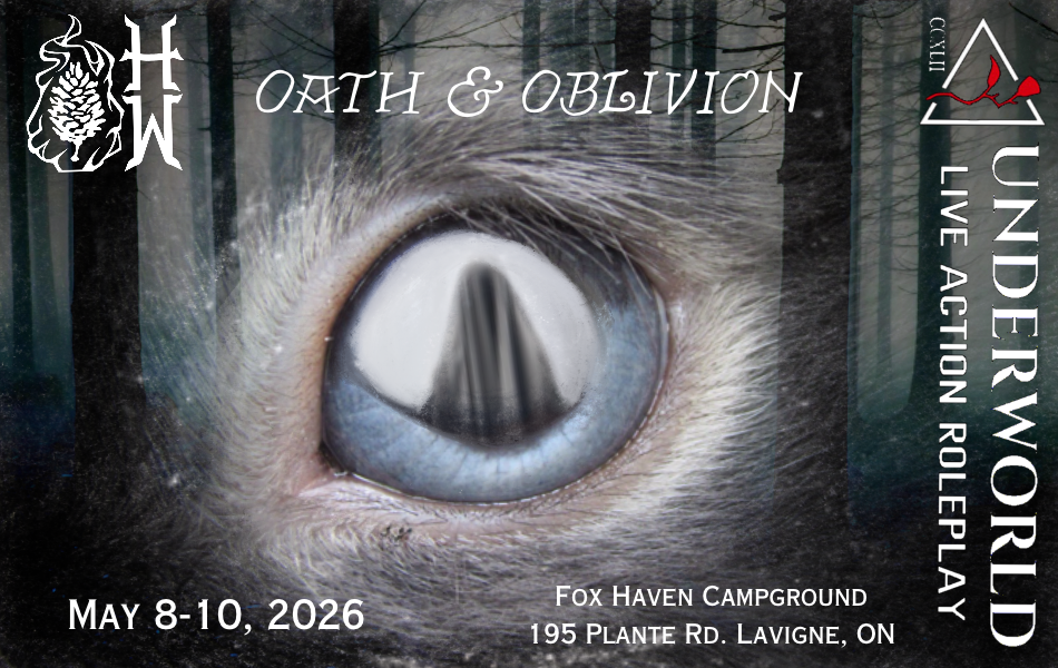 Underworld LARP Howling Wilds Presents: Oath and Oblivion