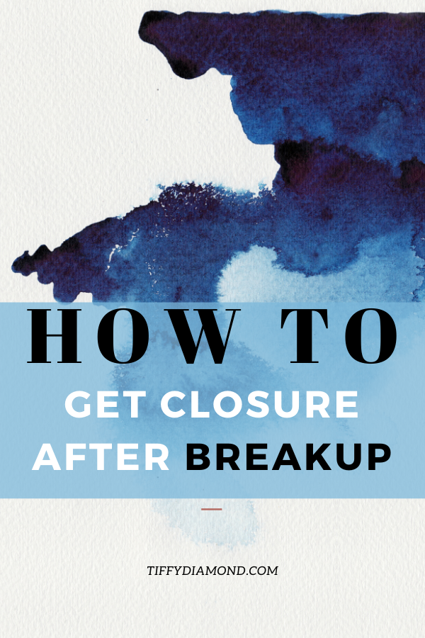 Closure After Breakup — TIFFY DIAMOND