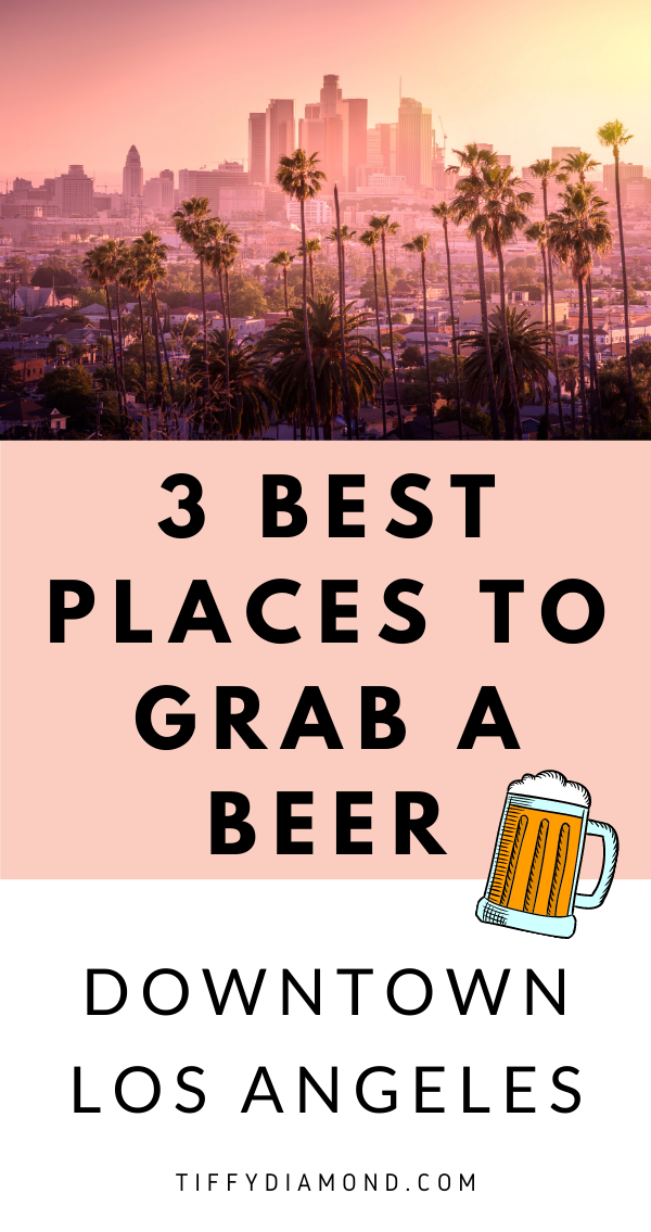 0fc9b-3bestplacestogrababeerdowntownlosangeles.png