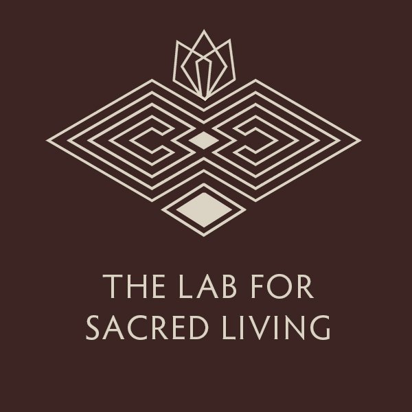 THE LAB FOR SACRED LIVING