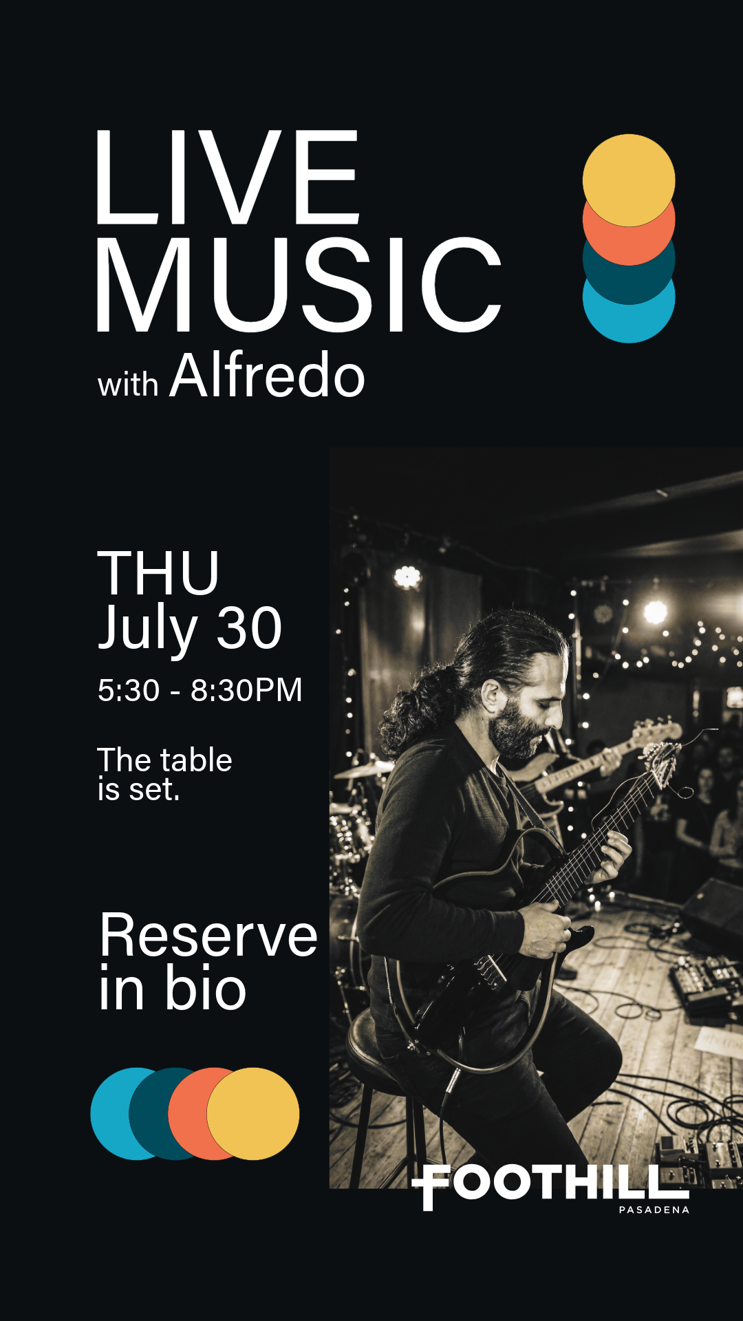 Event poster for 'Live Music with Alfredo' at Foothill Pasadena on Thursday, June 25, from 5:30 to 8:30 pm. The poster features a torn paper design with large gold and white text and a red button encouraging reservations.