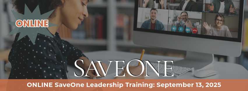 ONLINE SAVEONE LEADERS TRAINING