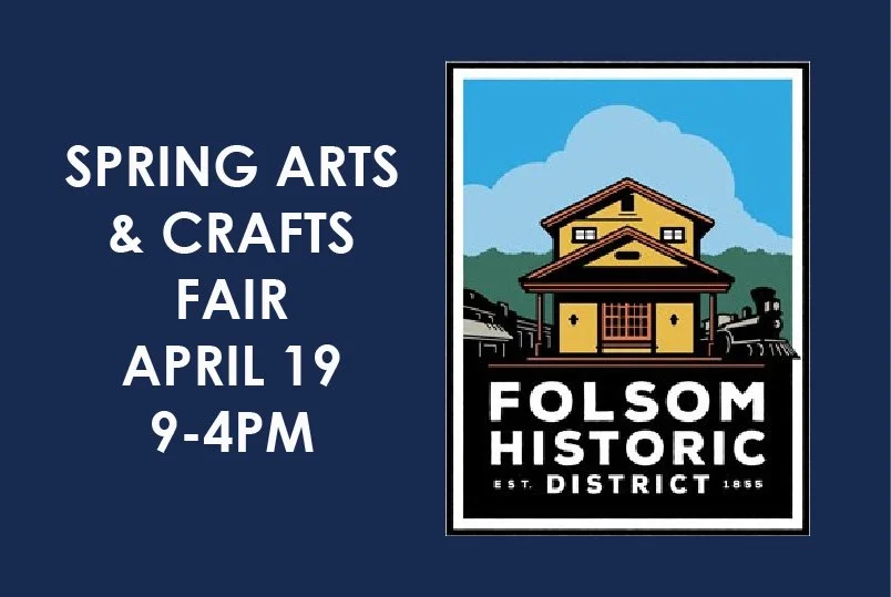 Historic Folsom Spring Arts &amp; Crafts Fair