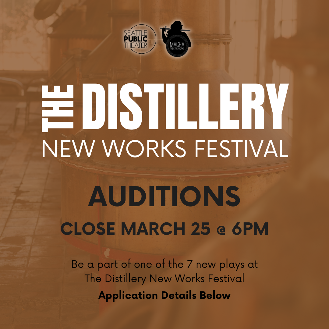 The Distillery New Works Festival — Seattle Public Theater