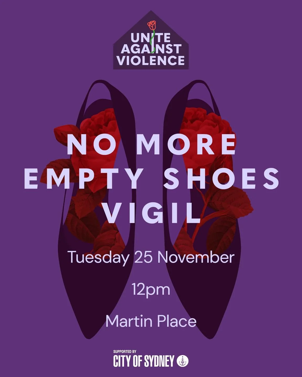 At 12pm on Tuesday 25th November, the NSW Vigil Collective invites you
to stand with us in Martin Place at the : Unite Against Violence &ndash; No More Empty Shoes Vigil.

The NSW Vigil Collective is made up of 28 domestic and family violence
organis